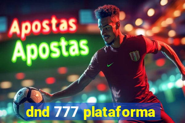 dnd 777 plataforma